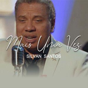 Portada de Sencillo/EP "Mais Uma Vez", de Silvan Santos