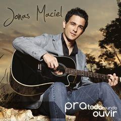 Portada de Álbum "Pra Todo Mundo Ouvir", de Jonas Maciel
