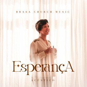 Portada de Sencillo/EP "Esperança (Acústico)", de Brasa Church