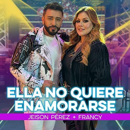 Portada de Sencillo/EP "Ella No Quiere Enamorarse (remix)", de Francy