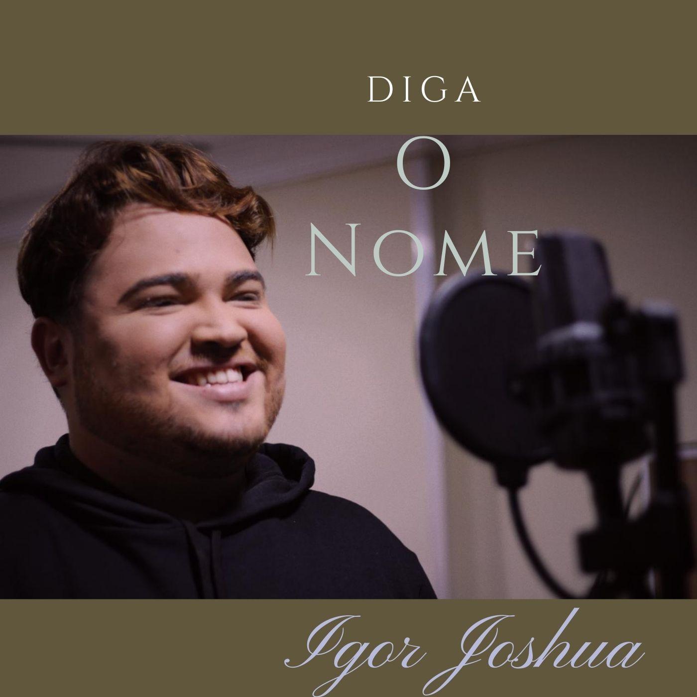 Album cover of "Diga O Nome" by Igor Joshua