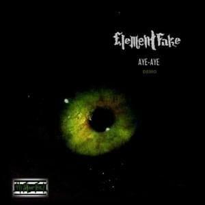Portada de Sencillo/EP "Aye-Aye", de Element Fake