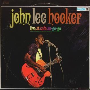 Capa do álbum "Live At Cafe Au-go-go", de John Lee Hooker