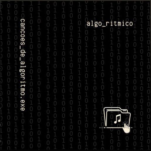 Portada de Álbum "Canções de Algoritmo.exe", de algo rítmico