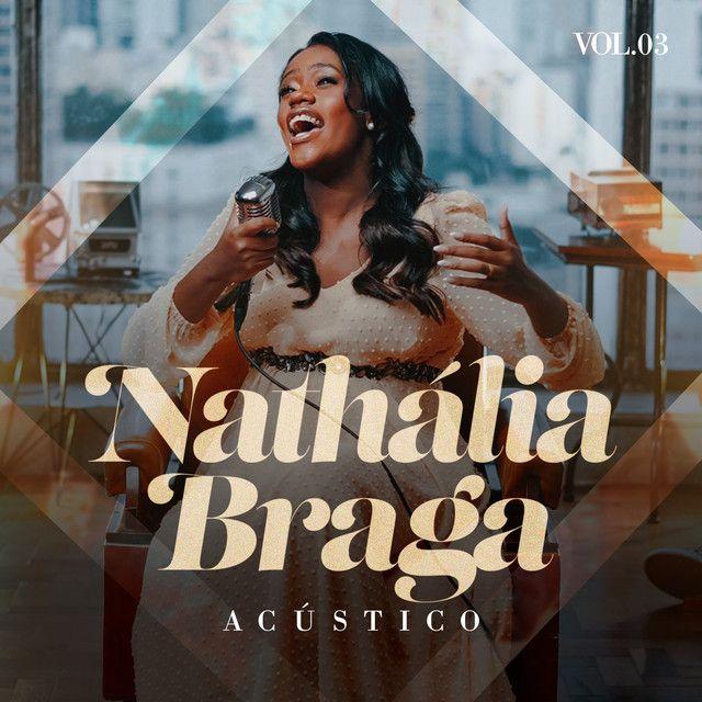 Portada de Álbum "Acústico, Vol. 3", de Nathália Braga