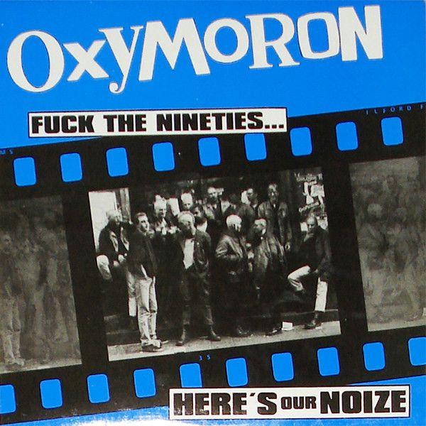 Portada de Álbum "Fuck The Nineties... Here's Our Noize", de Oxymoron
