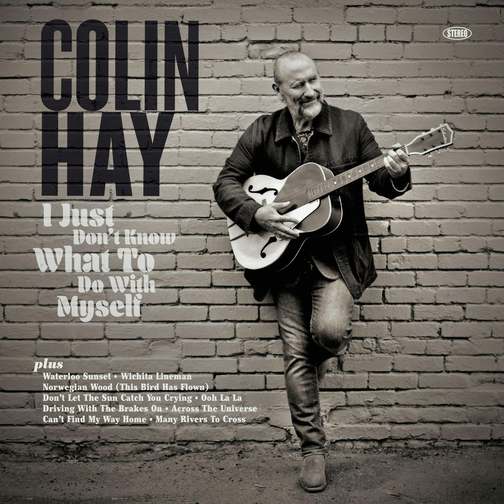 Portada de Álbum "I Just Don't Know What To Do With Myself", de Colin Hay