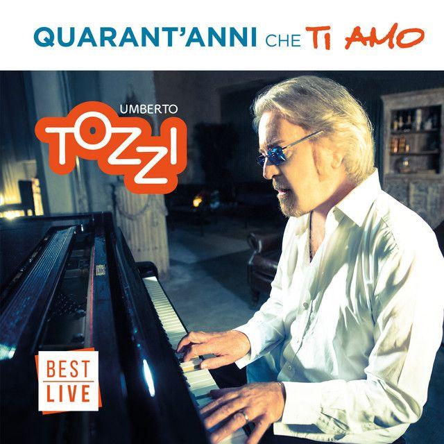 Album cover of "Quarant'anni Che Ti Amo" by Umberto Tozzi