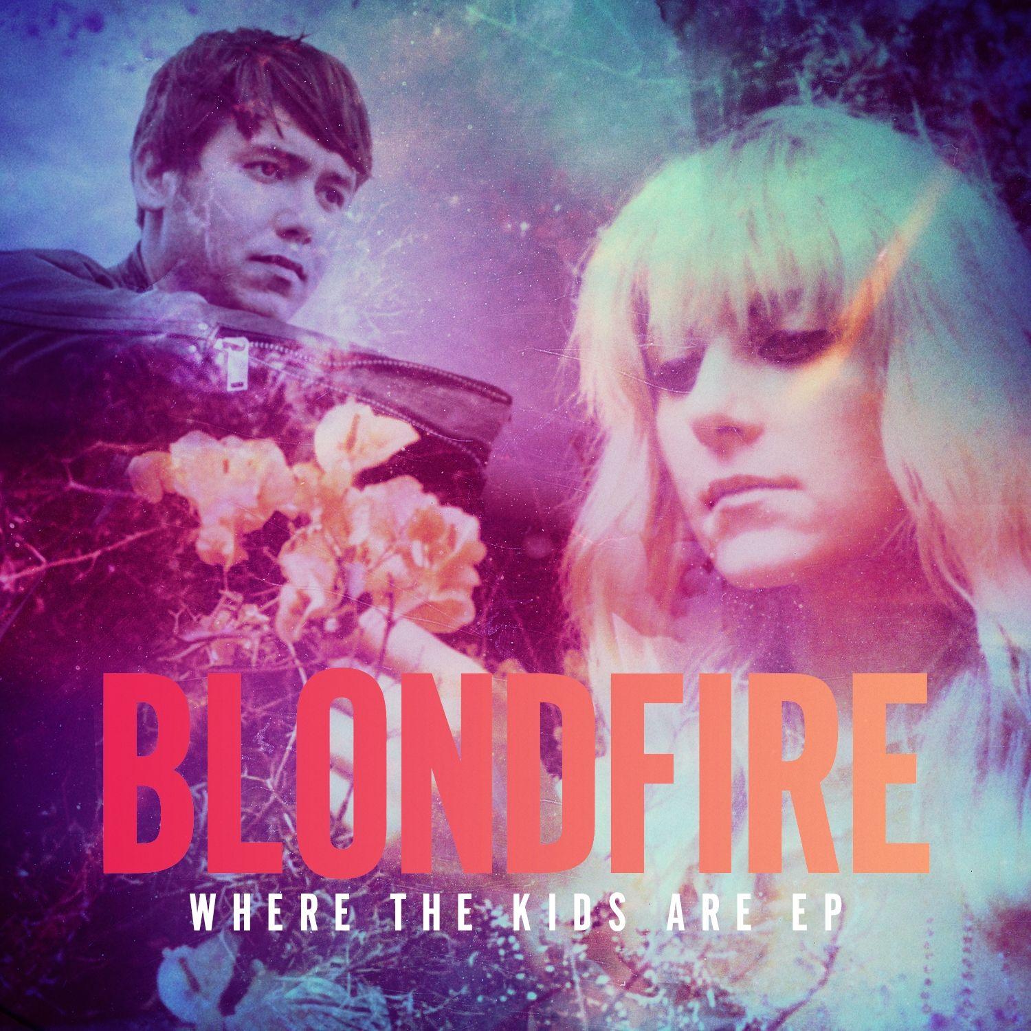Capa do Single/EP "Where The Kids Are", de Blondfire