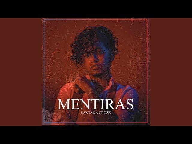 Portada de Sencillo/EP "Mentiras", de Santana Crozz