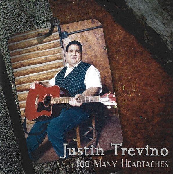 Portada de Álbum "Too Many Heartaches", de Justin Trevino