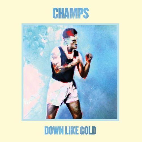 Portada de Álbum "Down Like Gold", de Champs (UK)