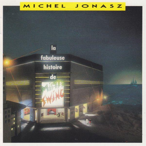 Portada de Álbum "La Fabuleuse Histoire De Mister Swing", de Michel Jonasz