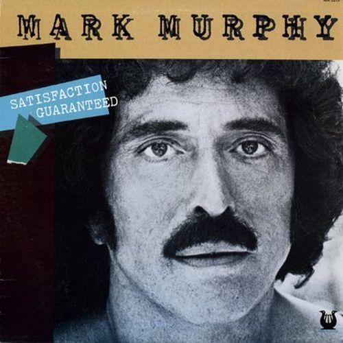 Capa do álbum "Satisfaction Guaranteed", de Mark Murphy