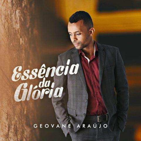 Portada de Álbum "Essência da Glória", de Geovane Araújo