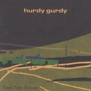 Portada de Álbum "Sleep Tight Fellows", de Hurdy Gurdy