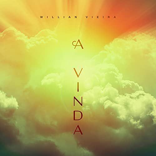 Portada de Sencillo/EP "A Vinda", de Willian Vieira