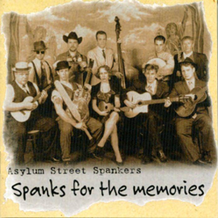 Portada de Álbum "Spanks For The Memories", de Asylum Street Spankers