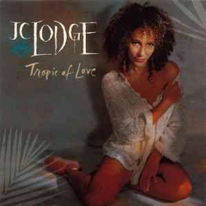 Capa do Álbum "Tropic Of Love", de J.C. Lodge