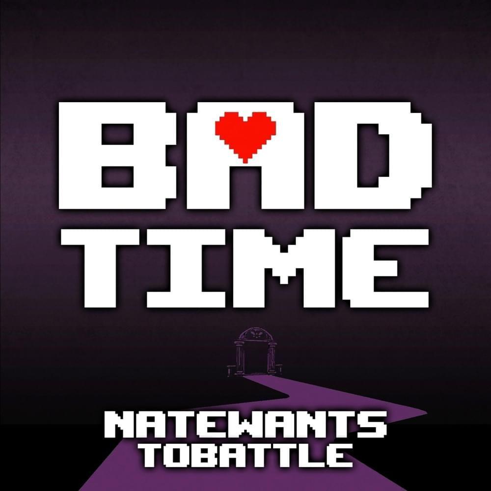 Album cover of "Bad Time" by NateWantsToBattle