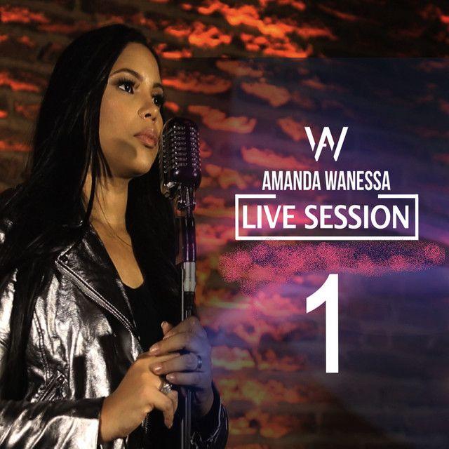 Album cover of "Live Session 1" by Amanda Wanessa