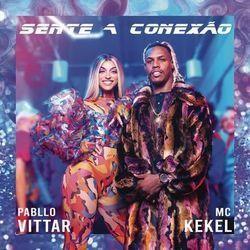 Portada de Sencillo/EP "Sente a Conexão (part. MC Kekel)", de Pabllo Vittar