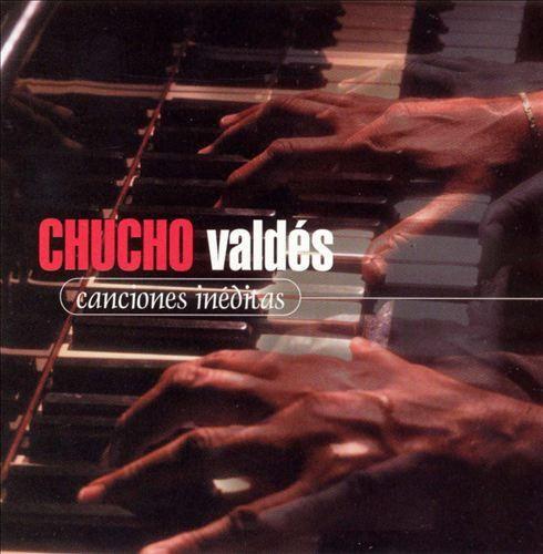 Portada de Álbum "Canciones Inéditas", de Chucho Valdes