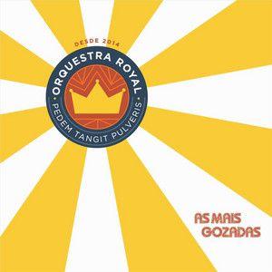 Portada de Álbum "As Mais Gozadas", de Orquestra Royal
