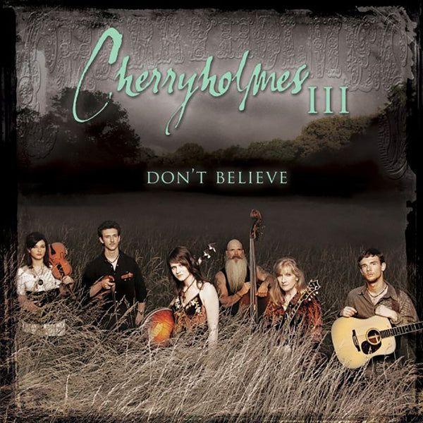 Portada de Álbum "Don't Believe", de Cherryholmes