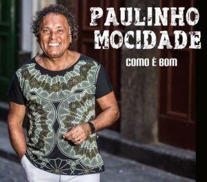 Portada de Álbum "Como É Bom", de Paulinho Mocidade