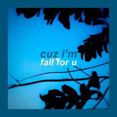 Portada de Sencillo/EP "Cuz I'm Fall for U", de elytwoo