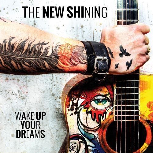 Capa do Álbum "Wake Up Your Dreams", de The New Shining