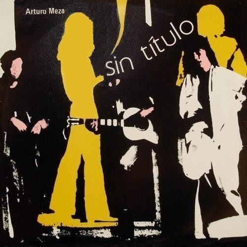 Portada de Álbum "Sin Titulo", de Arturo Meza