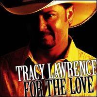 Portada de Álbum "For The Love", de Tracy Lawrence