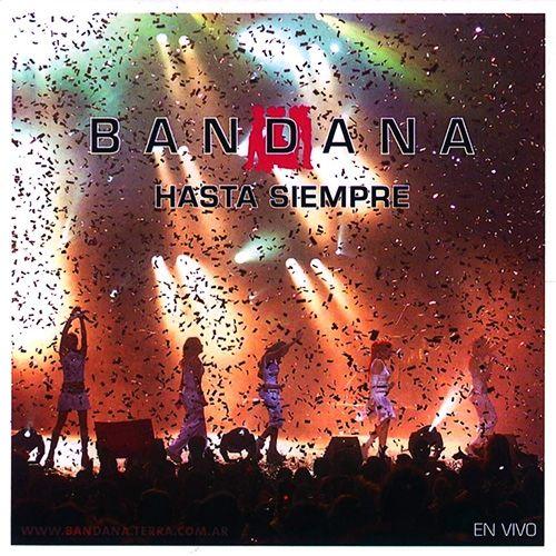 Capa do Álbum "Hasta Siempre", de Bandana