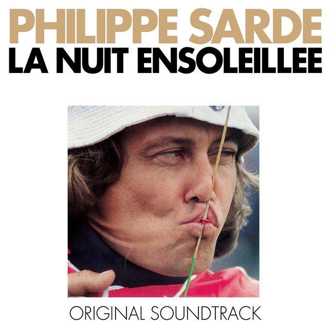 Album cover of "La Nuit Ensoleillée" by Philippe Sarde
