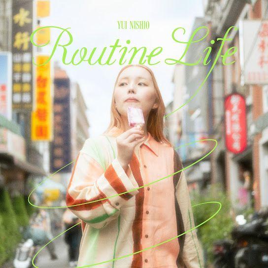 Portada de Sencillo/EP "Routine Life", de Yui Nishio