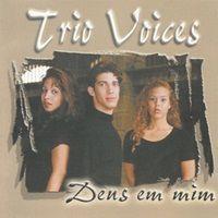 Capa do Álbum "Deus Em Mim", de Trio Voices
