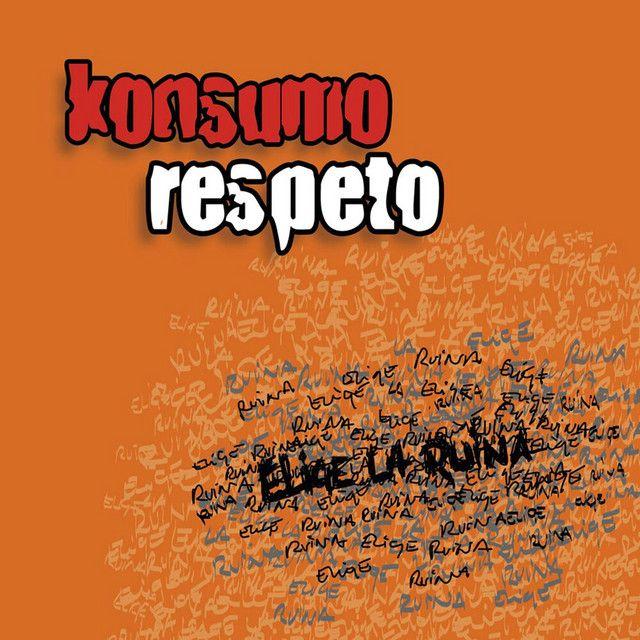 Capa do Álbum "Elige La Ruina", de Konsumo Respeto