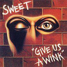 Capa do Álbum "Give Us A Wink", de Sweet