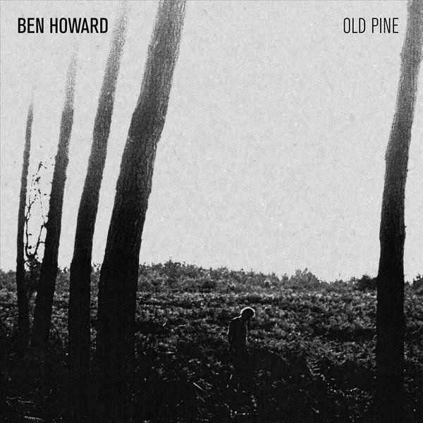 Portada de Sencillo/EP "Old Pine", de Ben Howard