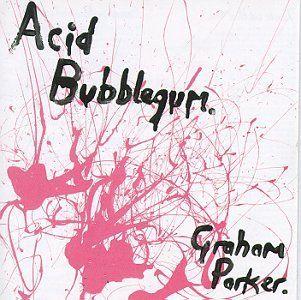 Capa do Álbum "Acid Bubblegum", de Graham Parker