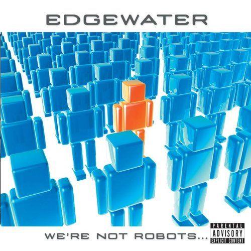Portada de Álbum "We're Not Robots", de Edgewater