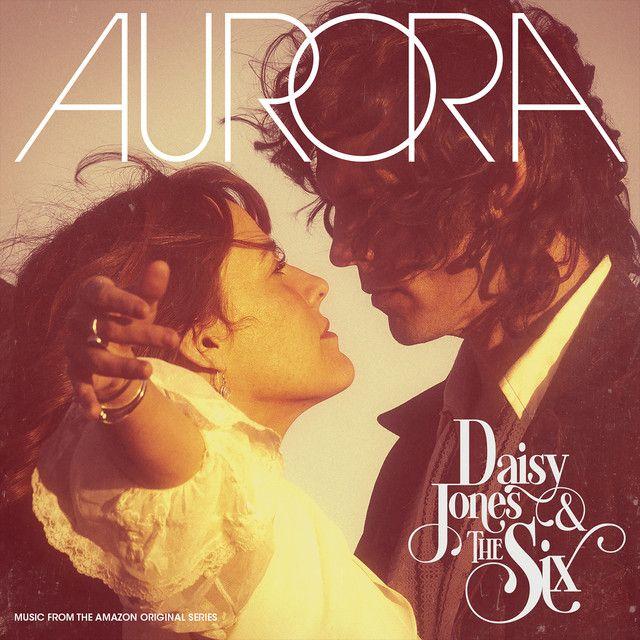 Portada de Álbum "AURORA (Deluxe)", de Daisy Jones & The Six