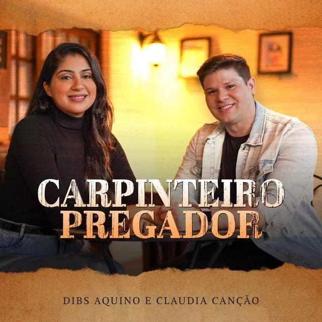 Portada de Sencillo/EP "Carpinteiro Pregador (part. Cláudia Canção)", de Dibs Aquino