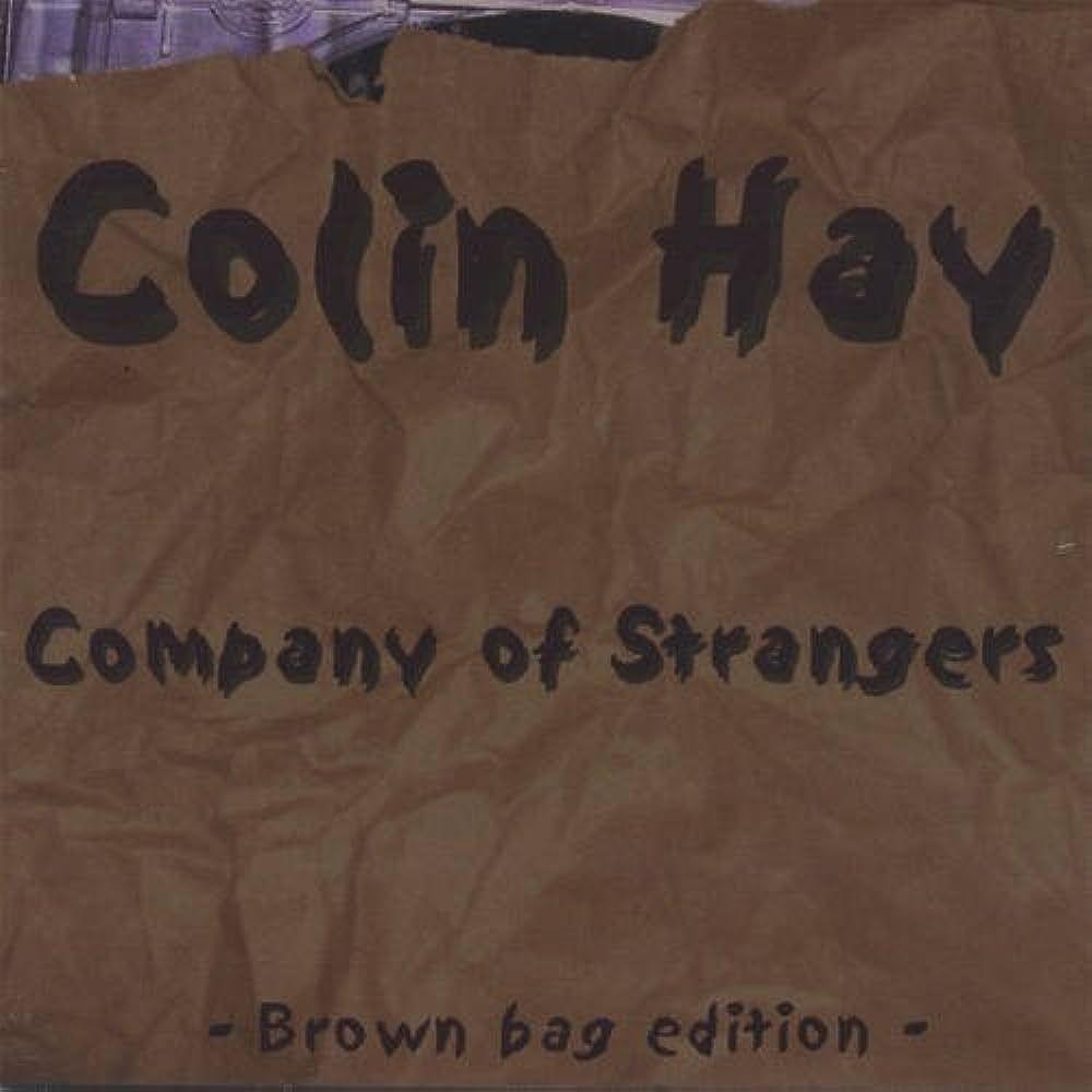 Portada de Álbum "Company Of Strangers - Brown Bag Edition -", de Colin Hay