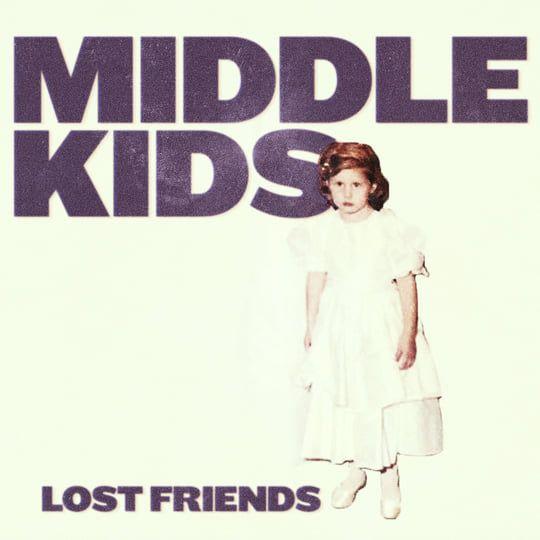 Portada de Álbum "Lost Friends", de Middle Kids