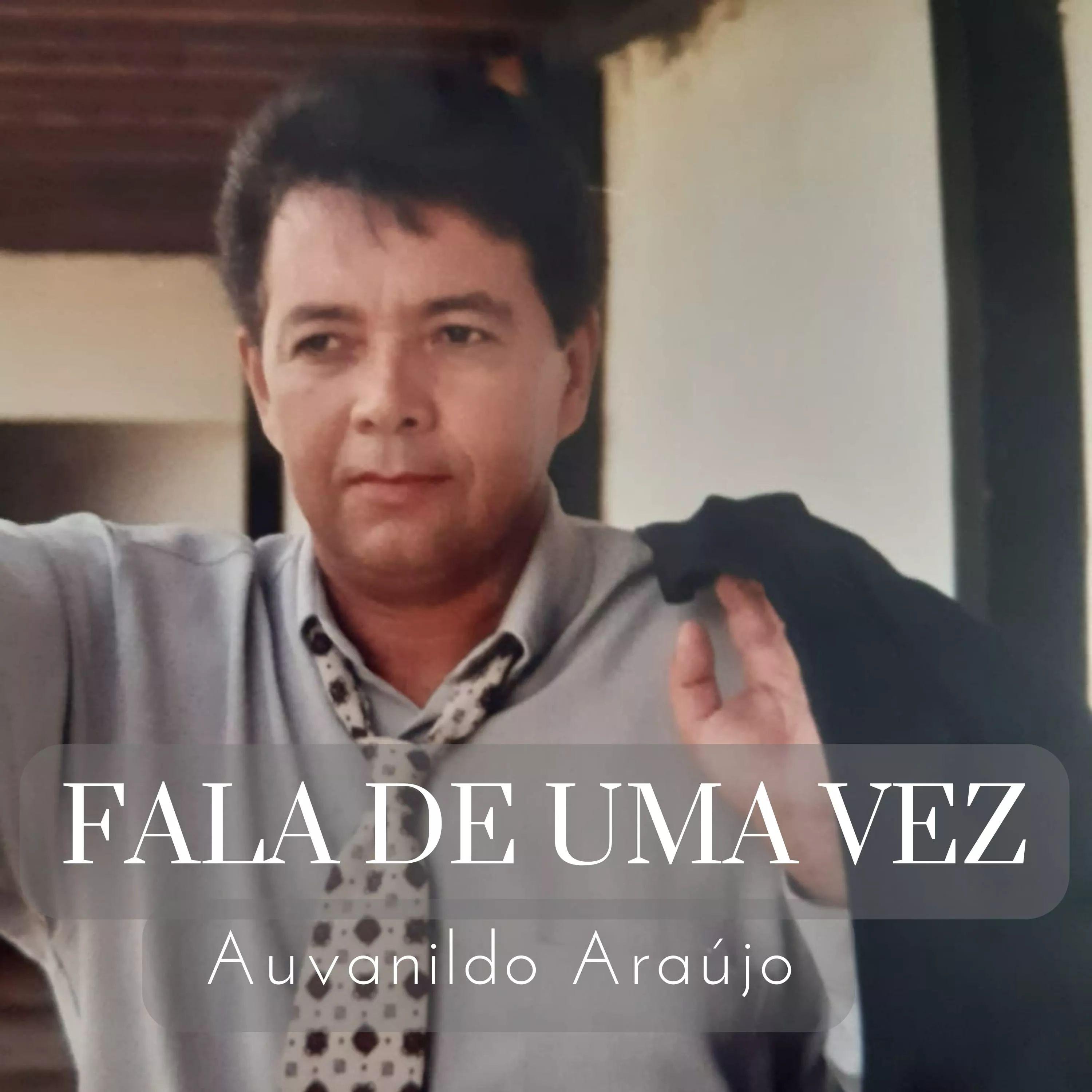 Portada de Álbum "Fala de Uma Vez", de Auvanildo Araujo