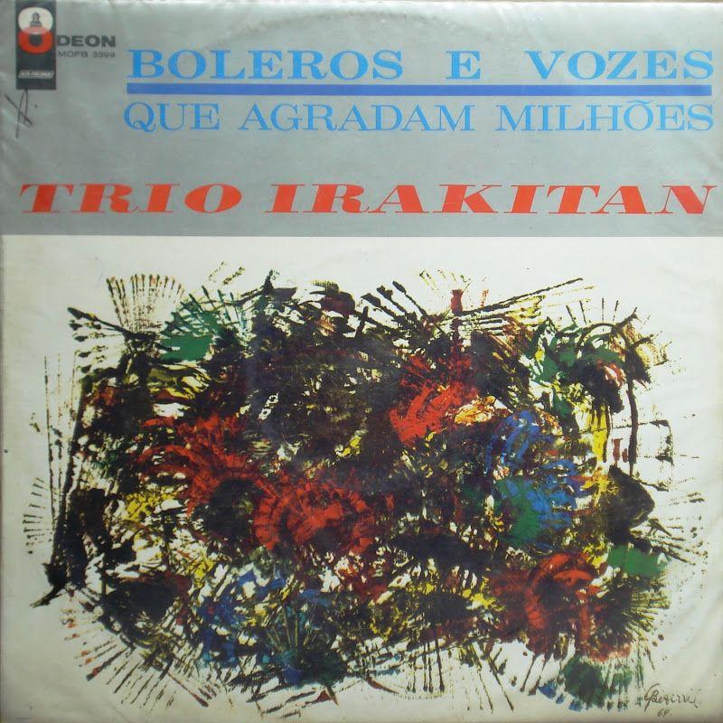 Portada de Álbum "Boleros e Vozes Que Agradam Milhões", de Trio Irakitan