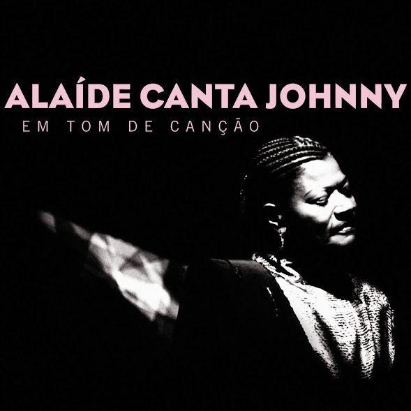 Capa do álbum "Em Tom de Canção (Alaíde Canta Johnny)", de Alaíde Costa